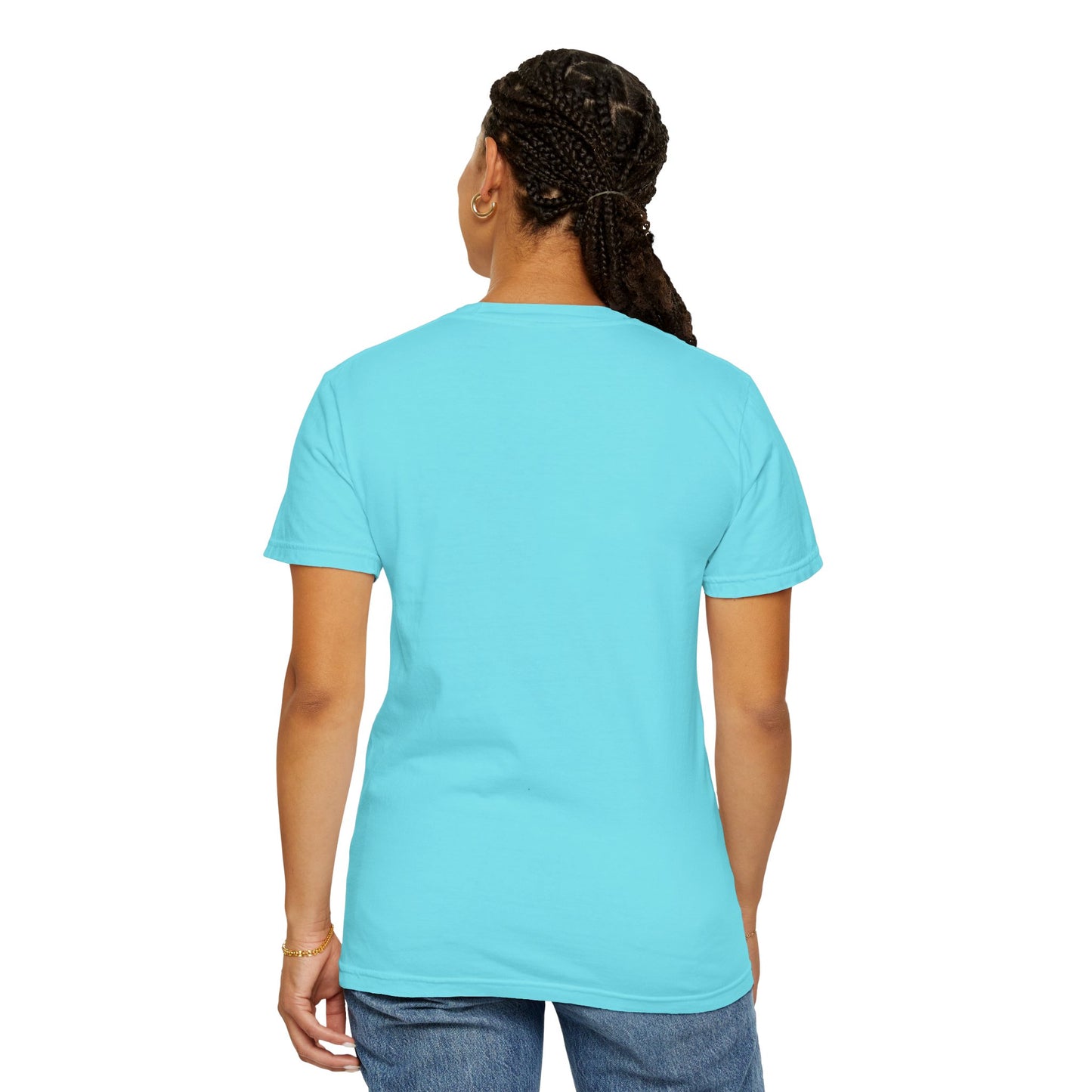 Unisex Garment-Dyed T-shirt Today and Everyday - Mother's Day T-Shirt Collection